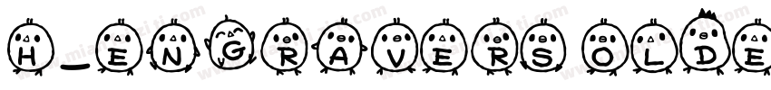 H_Engravers OldE字体转换